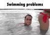 Swimming "Problems"