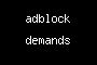 adblock demands